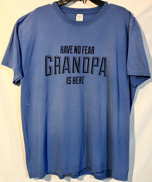 "Have No Fear Grandpa is Here" T-Shirt XXL